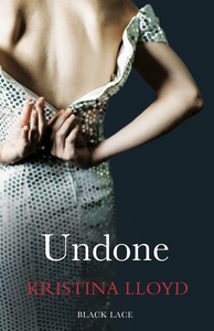 Cover of Kristina Lloyd's Undone