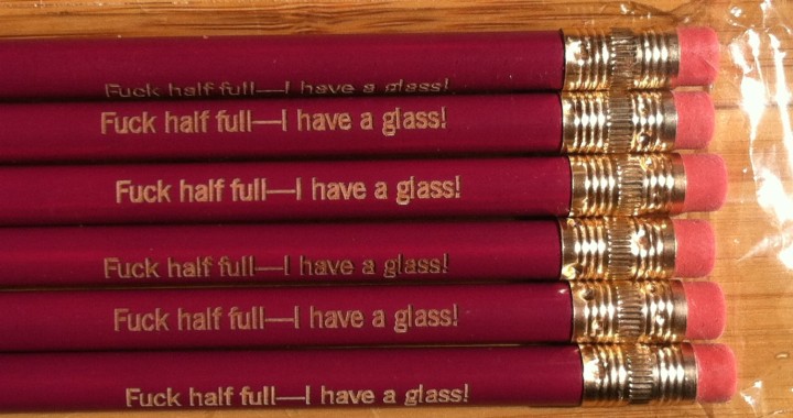 My personal optimist motto pencils, a gift from Alison Tyler