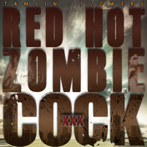"Red Hot Zombie Cock" KMQ's cover by Big Daddy Caraway