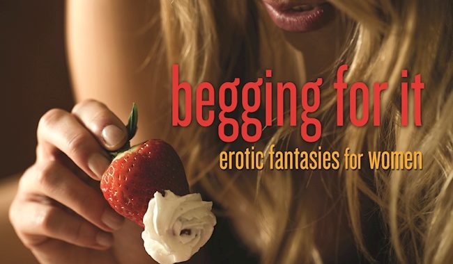 Cover of Rachel Kramer Bussel's Begging for It Anthology